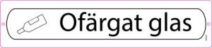 Plåtskylt – Ofärgat glas